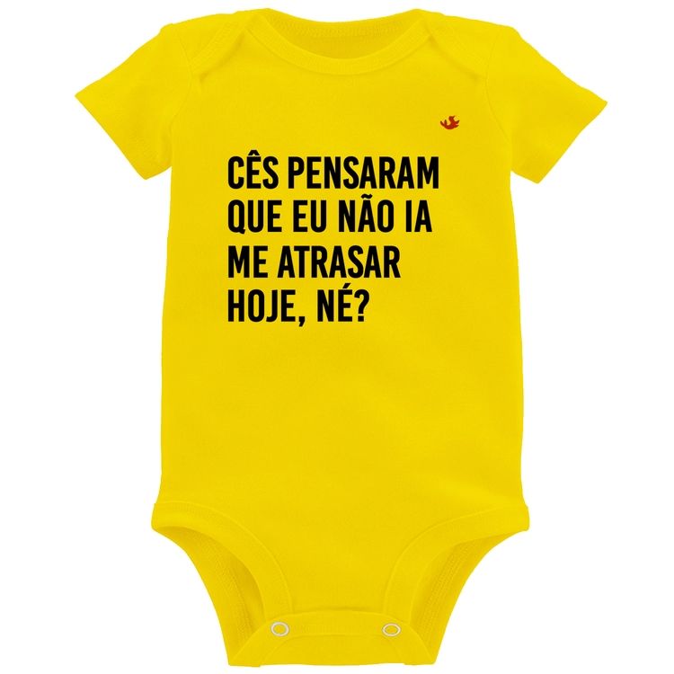 Body Bebê Cês pensaram que eu não ia me atrasar - Amarelo