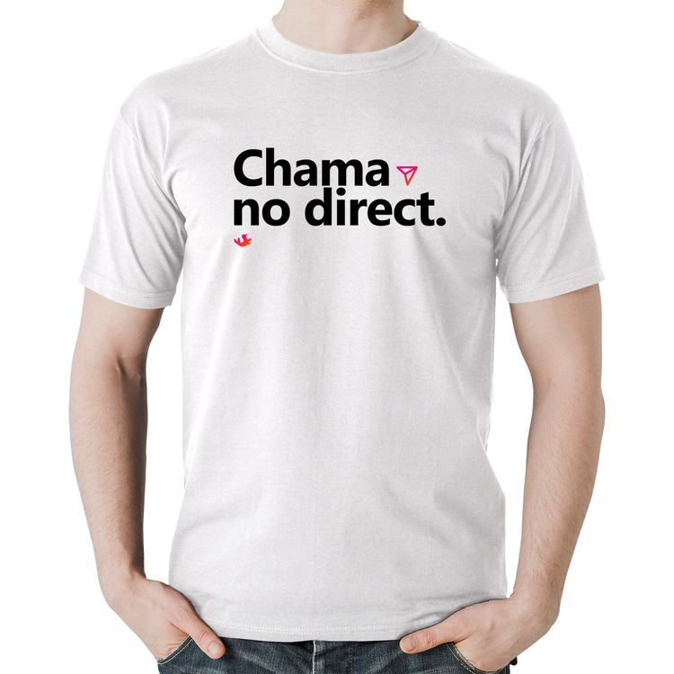 Camiseta Algodão Chama no direct - Branca