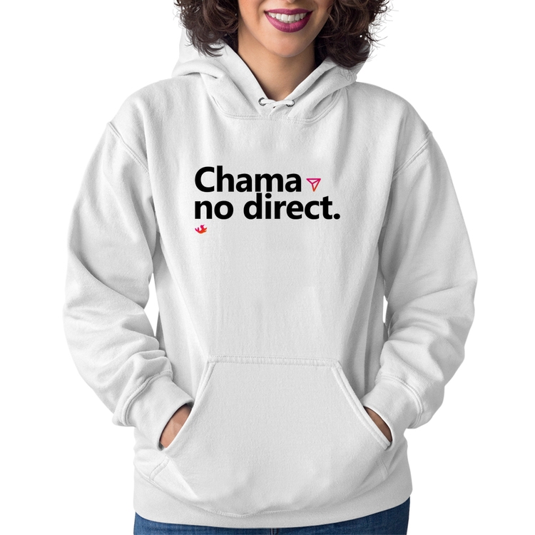 Moletom Feminino Chama no direct - Branco