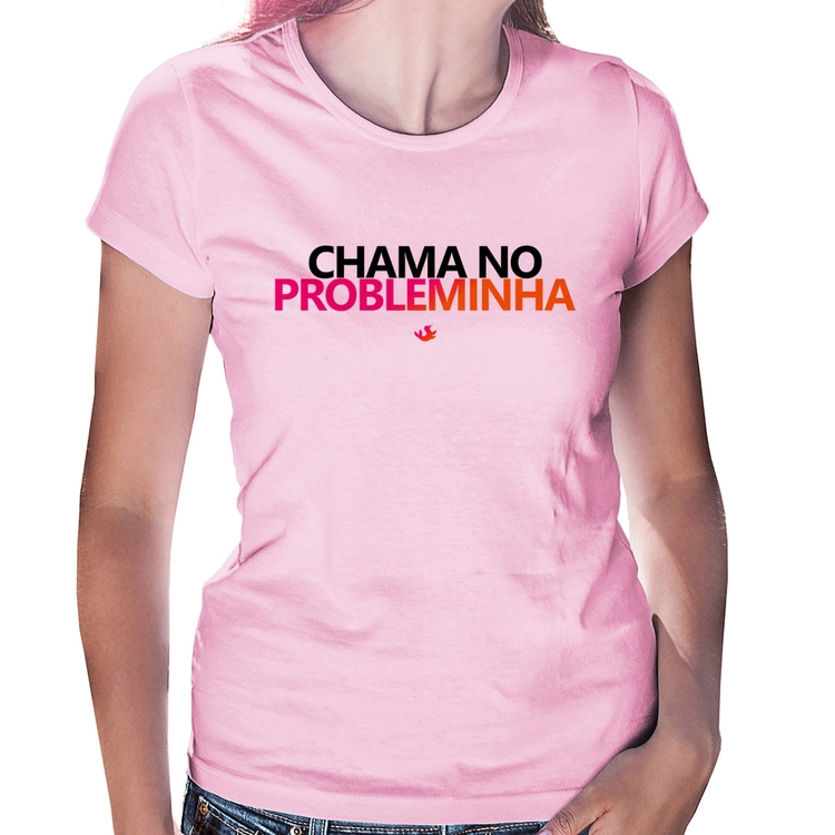 Baby Look Chama no Probleminha - Rosa Bebê