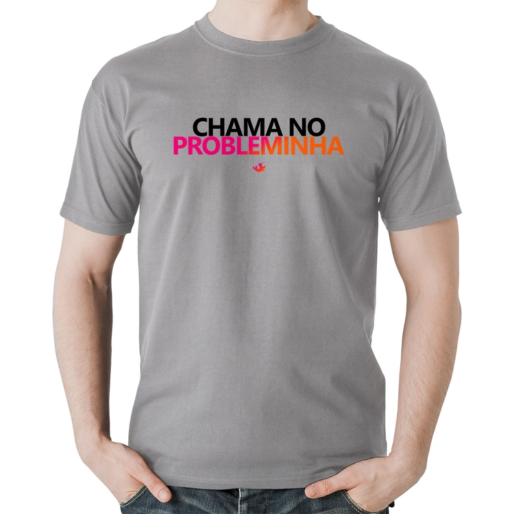 Camiseta Algodão Chama no Probleminha - Cinza