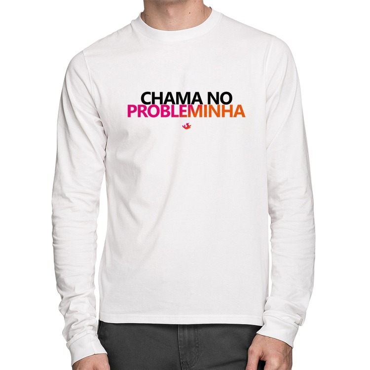 Camiseta Algodão Chama no Probleminha Manga Longa - Branca