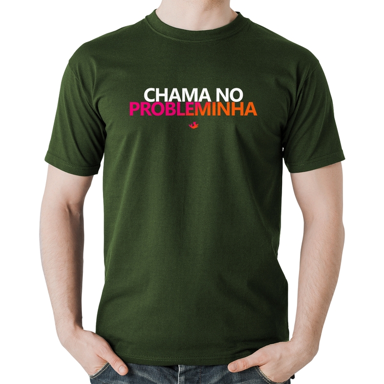 Camiseta Algodão Chama no Probleminha - Musgo