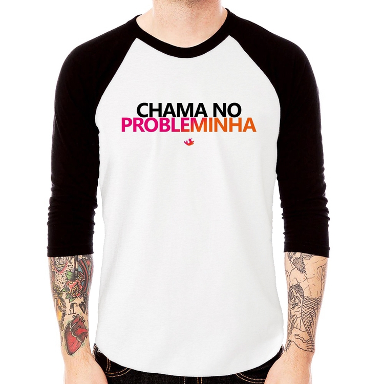 Camiseta Raglan Chama no Probleminha Manga 3/4