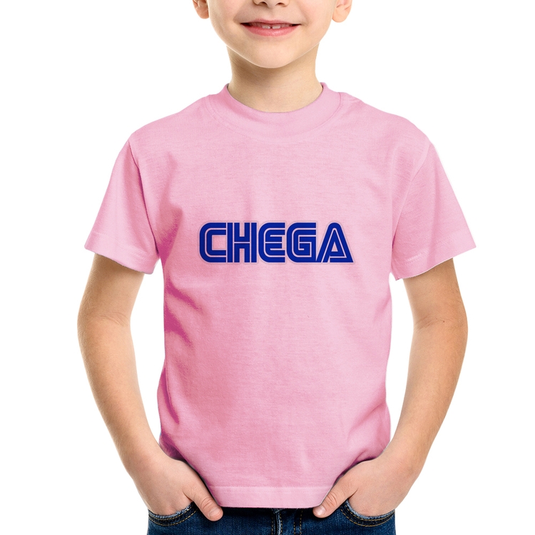 Camiseta Infantil Chega - Rosa Bebê