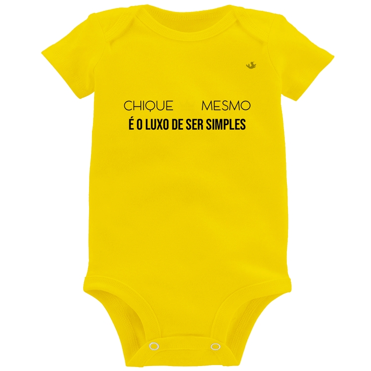 Body Bebê Chique mesmo é o luxo de ser simples - Amarelo