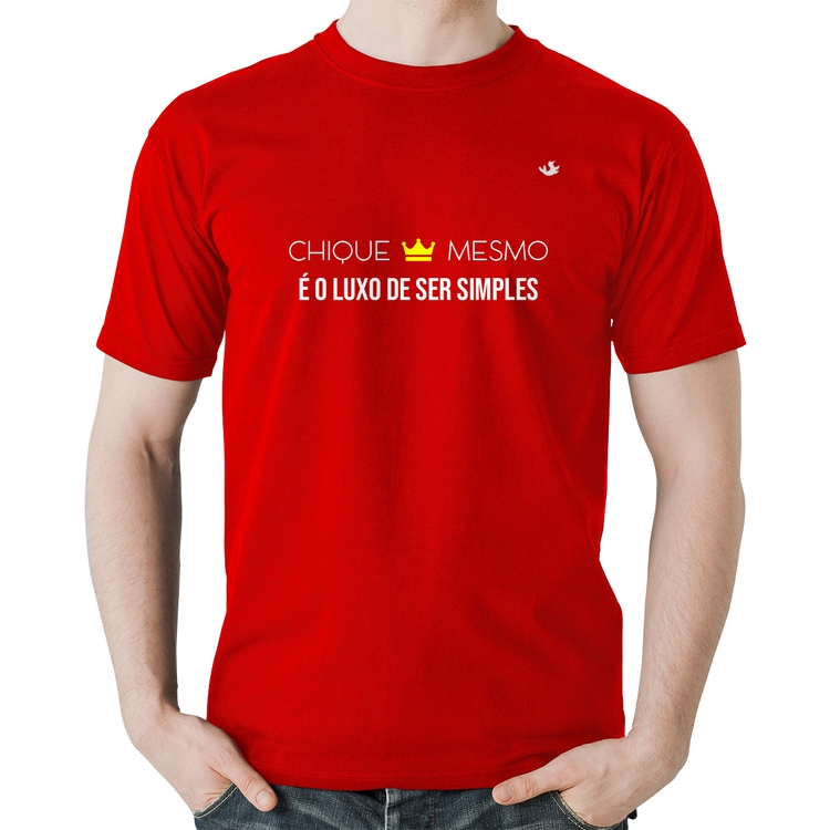 Camiseta Algodão Chique mesmo é o luxo de ser simples - Vermelha