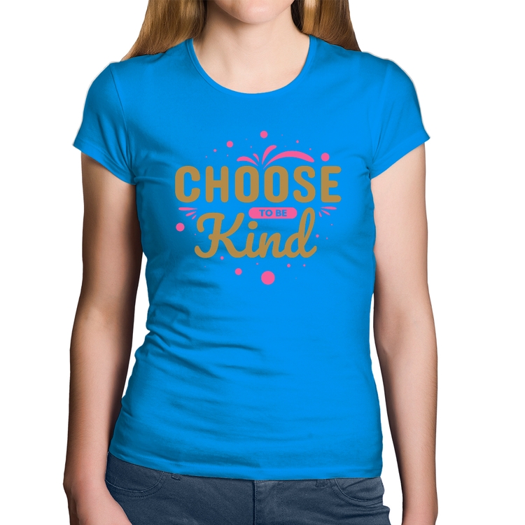 Baby Look Algodão Choose To Be Kind - Azul