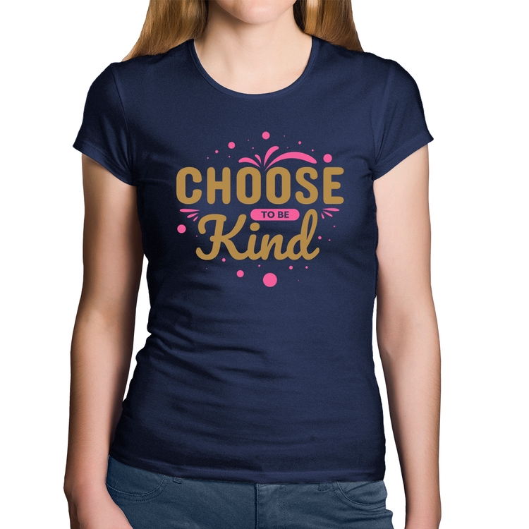 Baby Look Algodão Choose To Be Kind - Marinho