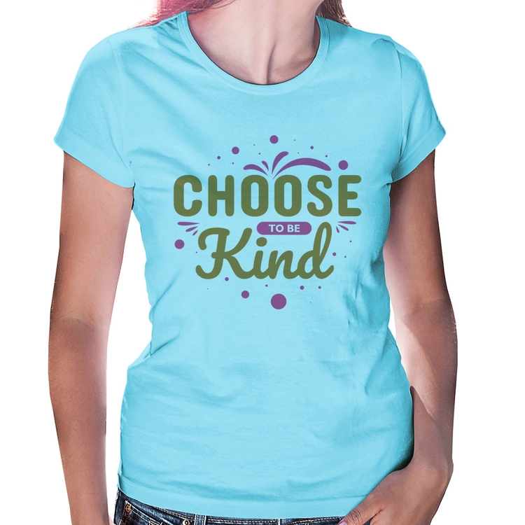 Baby Look Choose To Be Kind - Azul Bebê
