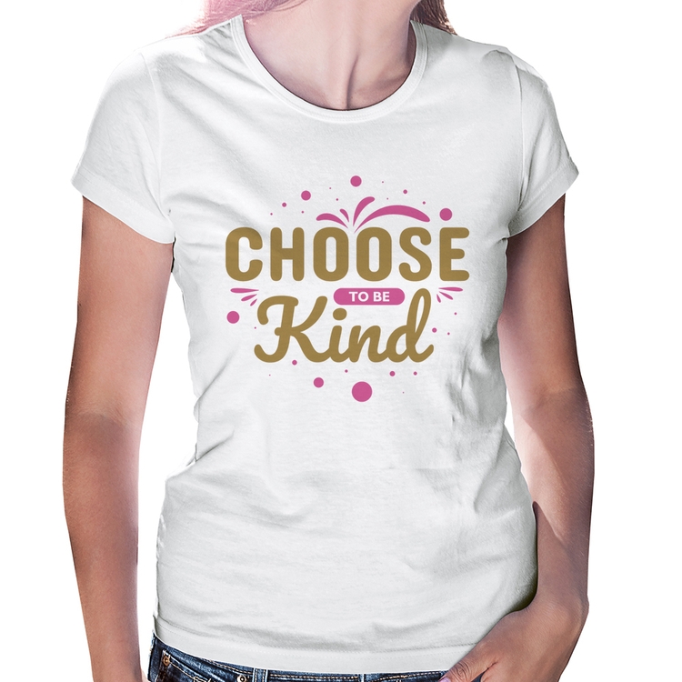 Baby Look Choose To Be Kind