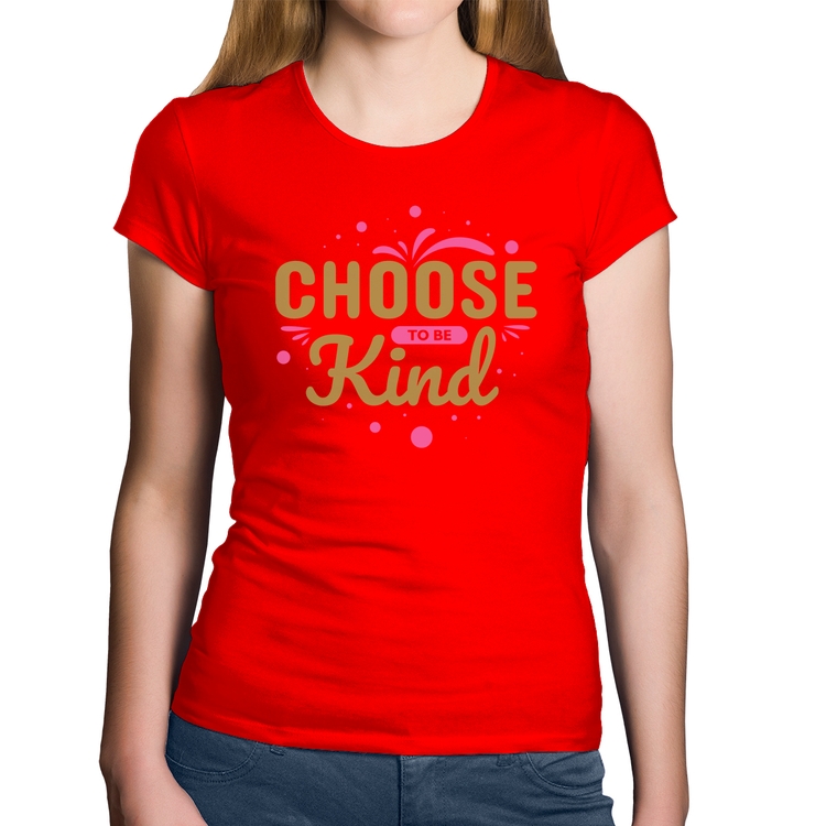 Baby Look Algodão Choose To Be Kind - Vermelha