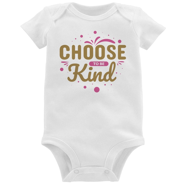 Body Bebê Choose To Be Kind