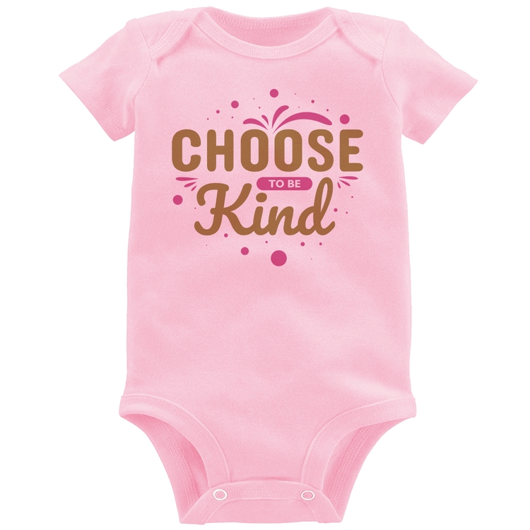 Body Bebê Choose To Be Kind - Rosa Bebê