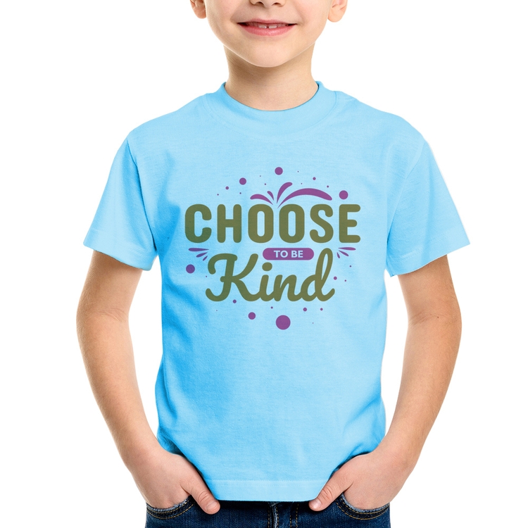 Camiseta Infantil Choose To Be Kind - Azul Bebê
