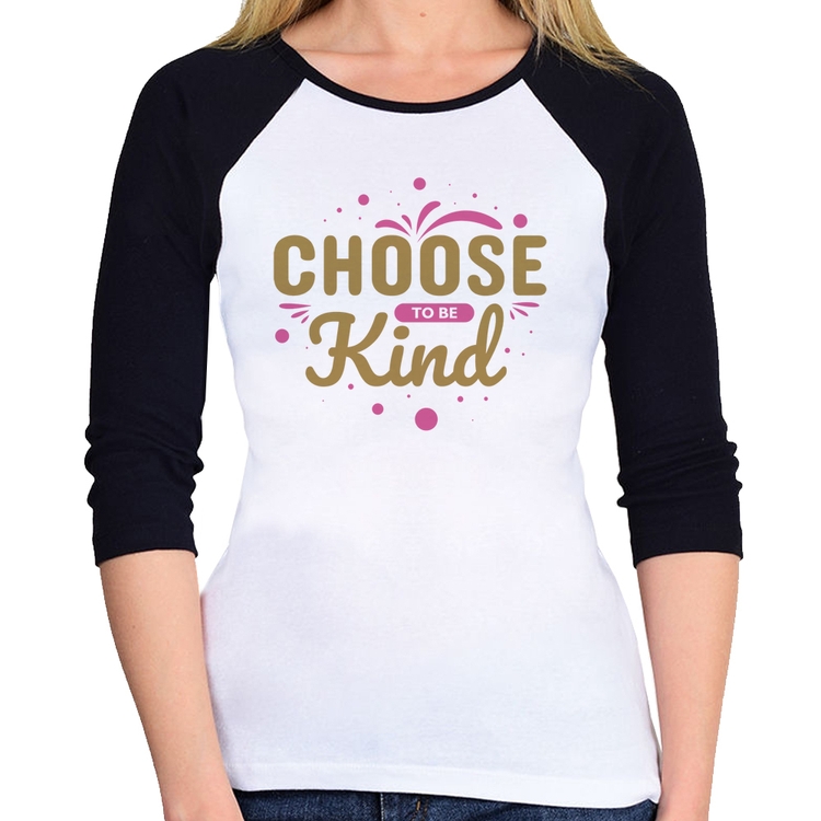 Baby Look Raglan Choose To Be Kind Manga 3/4