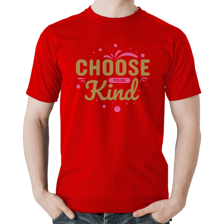 Camiseta Algodão Choose To Be Kind - Vermelha