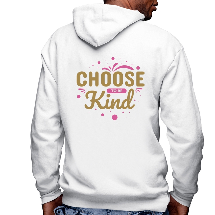 Blusa Moletom Choose To Be Kind Masculina com Capuz e Zíper - Branca