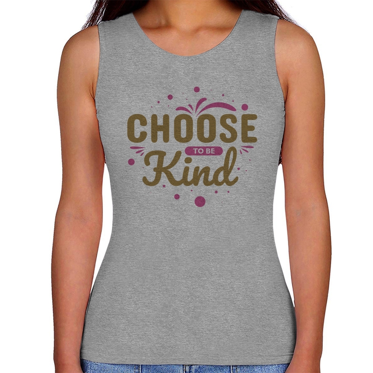 Regata Feminina Choose To Be Kind - Cinza