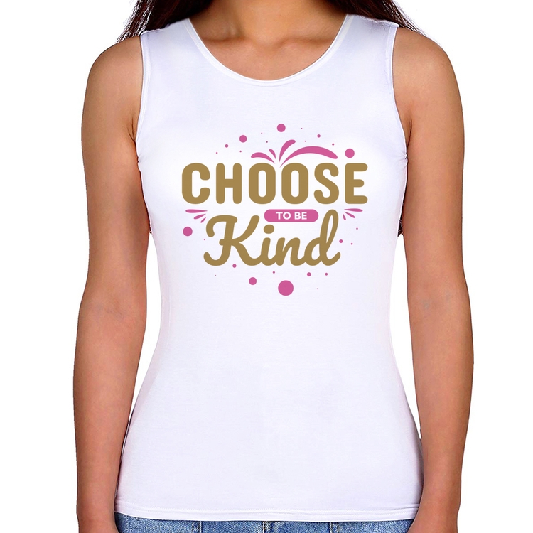Regata Feminina Choose To Be Kind