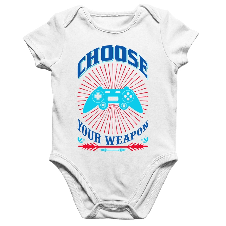 Body Bebê Algodão Choose Your Weapon - Branco