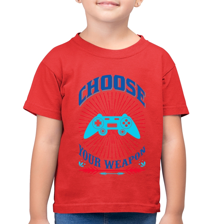 Camiseta Algodão Infantil Choose Your Weapon - Vermelha