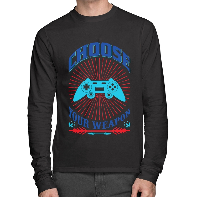 Camiseta Algodão Choose Your Weapon Manga Longa