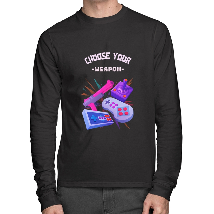 Camiseta Algodão Choose your weapon Manga Longa