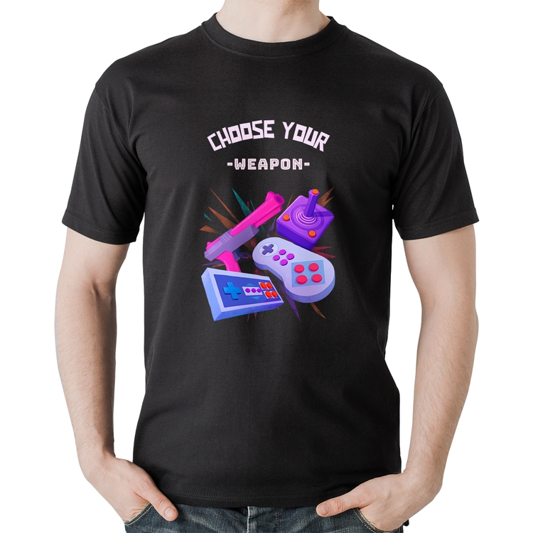 Camiseta Algodão Choose your weapon