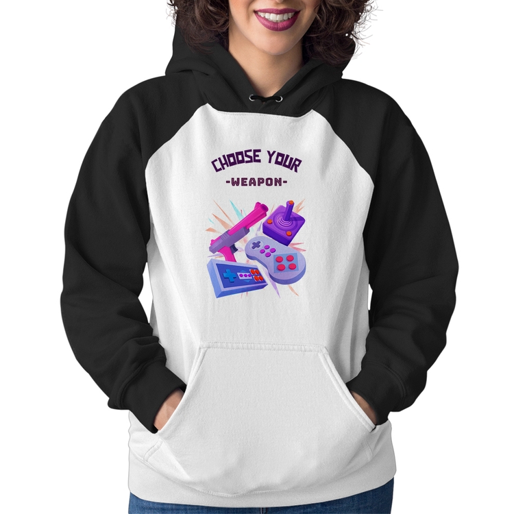 Moletom Feminino Choose your weapon