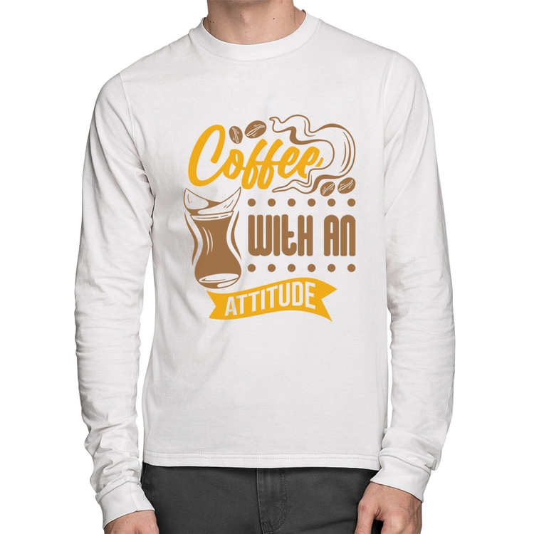 Camiseta Algodão Coffee With An Attitude Manga Longa - Branca