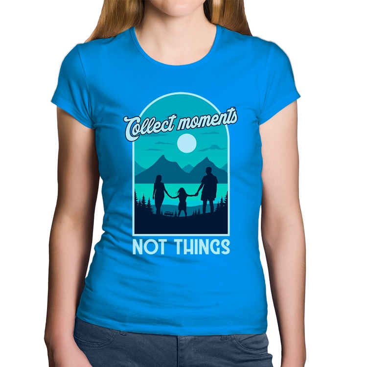 Baby Look Algodão Collect Moments Not Things - Azul