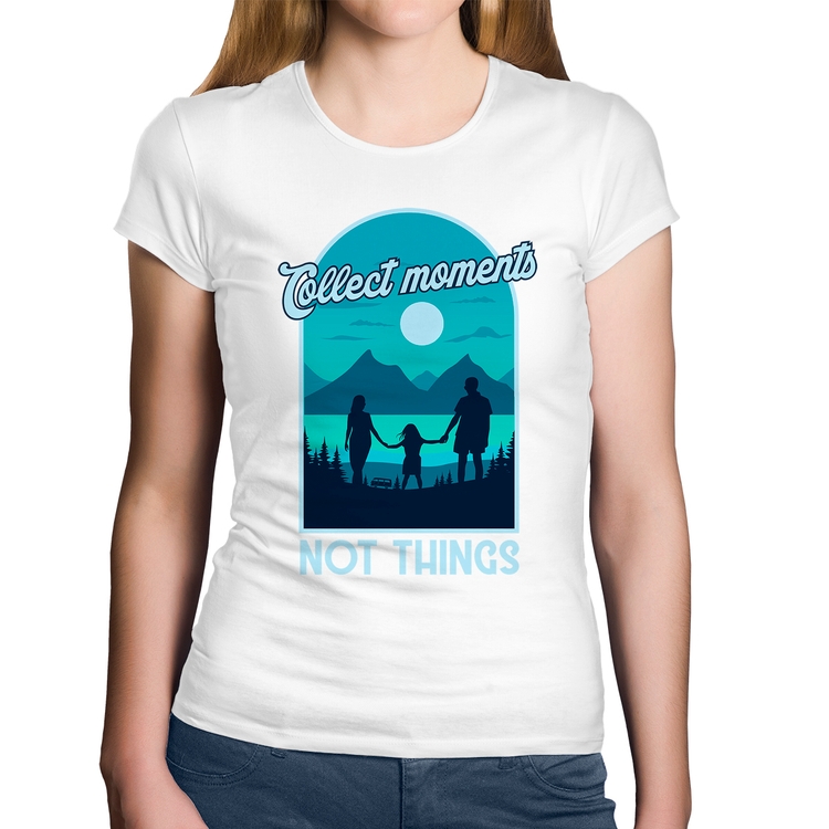 Baby Look Algodão Collect Moments Not Things - Branca