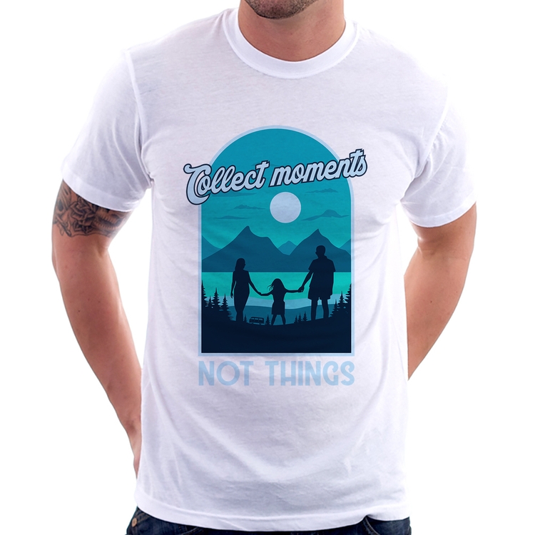 Camiseta Collect Moments Not Things