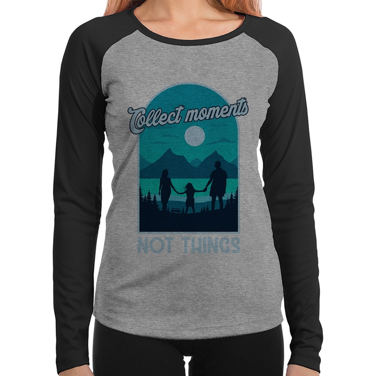 Baby Look Raglan Collect Moments Not Things Manga Longa - Cinza/Preto