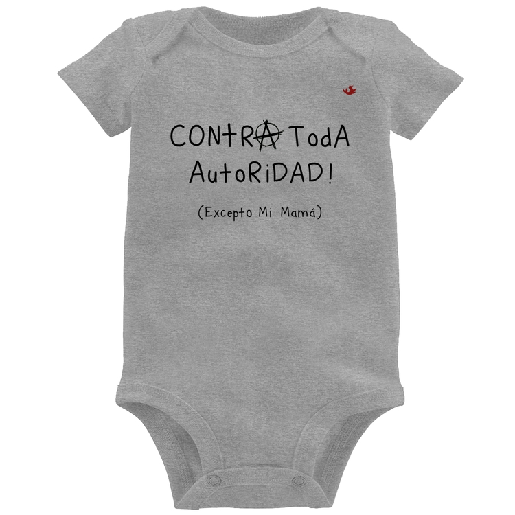Body Bebê Contra toda autoridad... excepto mi mamá - Cinza