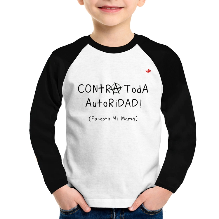 Camiseta Raglan Infantil Contra toda autoridad... excepto mi mamá Manga Longa