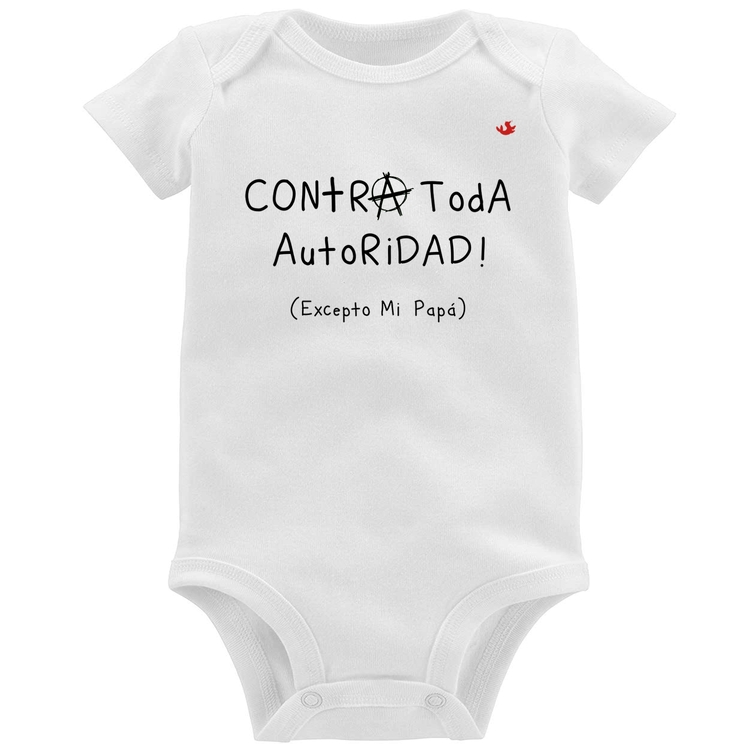 Body Bebê Contra toda autoridad... excepto mi papá