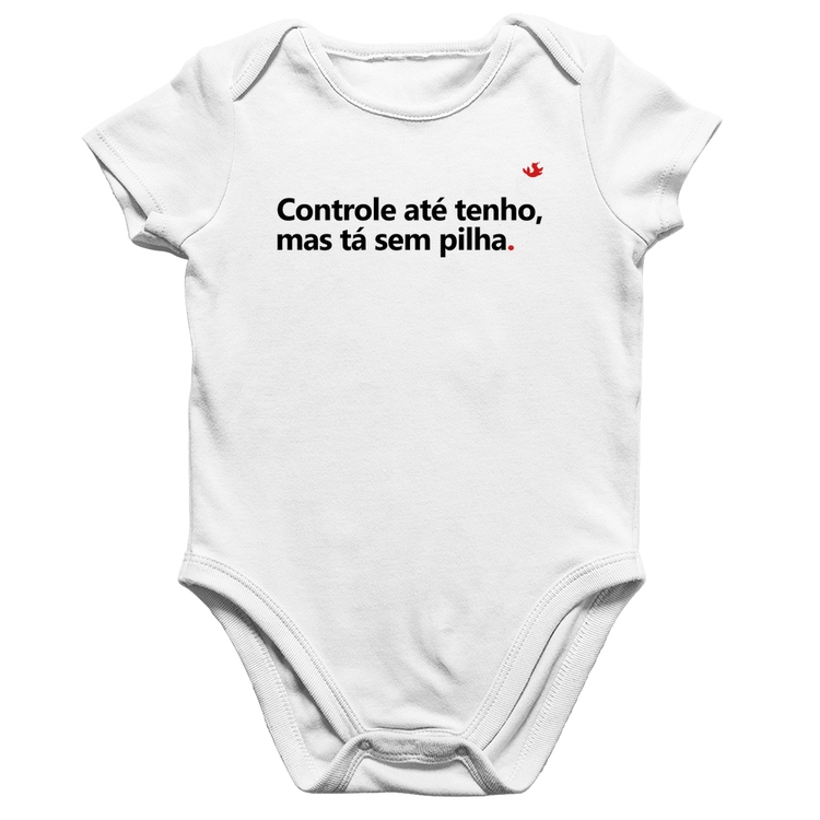 Body Bebê Algodão Controle até tenho, mas tá sem pilha - Branco