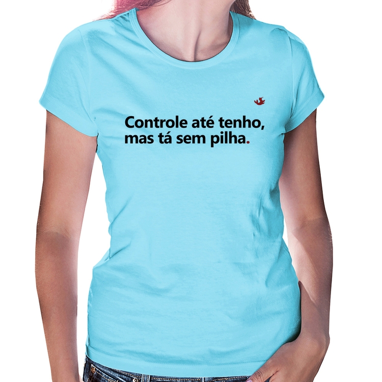 Baby Look Controle até tenho, mas tá sem pilha - Azul Bebê