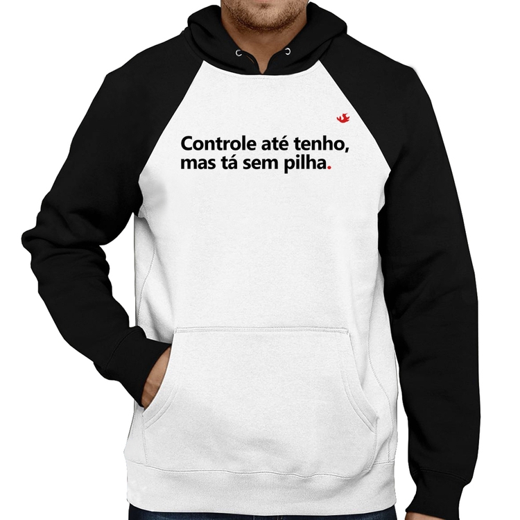 Moletom Controle até tenho, mas tá sem pilha