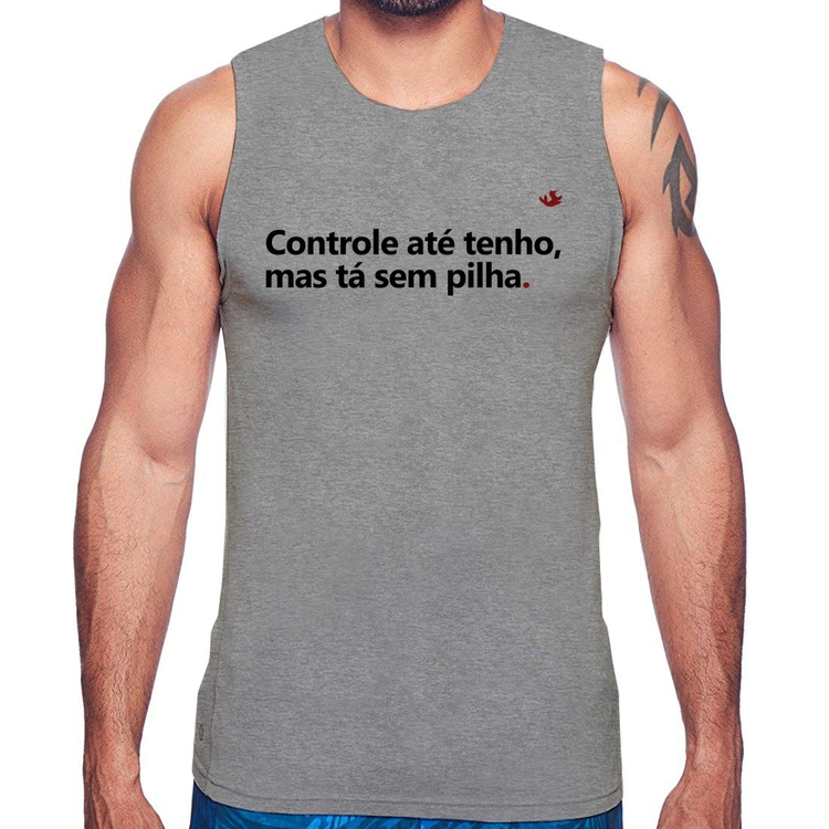 Regata Controle até tenho, mas tá sem pilha - Cinza