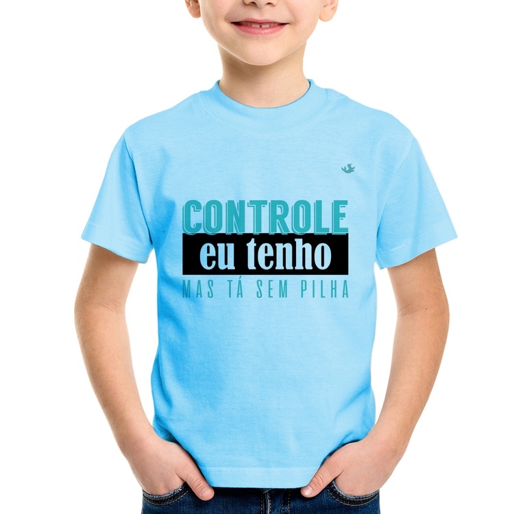 Camiseta Infantil Controle eu tenho, mas tá sem pilha - Azul Bebê