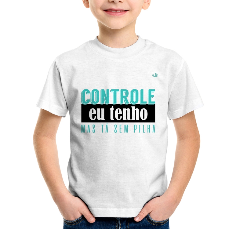 Camiseta Infantil Controle eu tenho, mas tá sem pilha