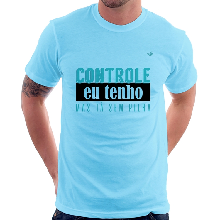 Camiseta Controle eu tenho, mas tá sem pilha - Azul Bebê
