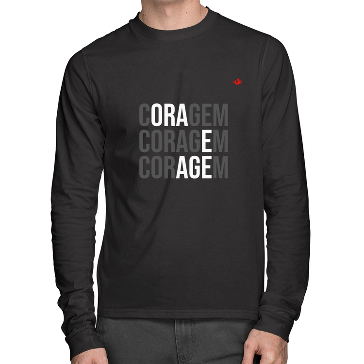 Camiseta Algodão Coragem, Ora e Age Manga Longa