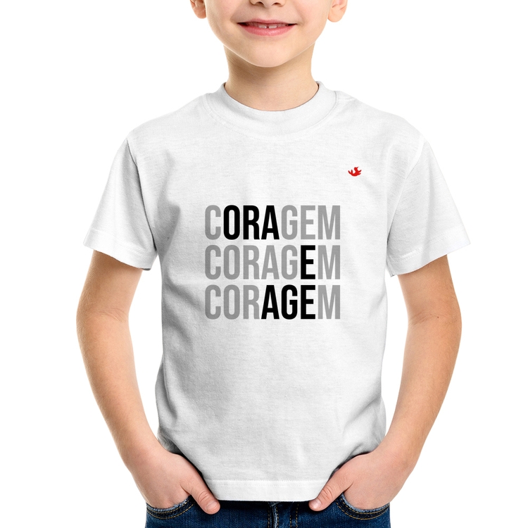 Camiseta Infantil Coragem, Ora e Age