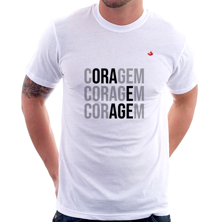 Camiseta Coragem, Ora e Age