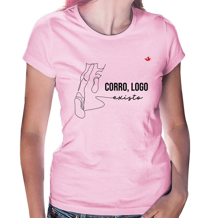 Baby Look Corro, logo existo - Rosa Bebê