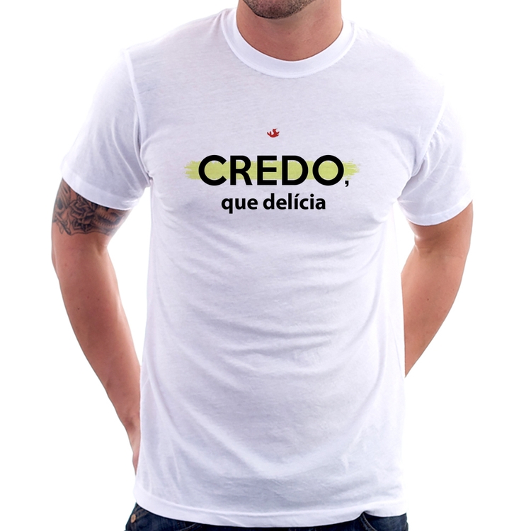 Camiseta Credo, que delícia